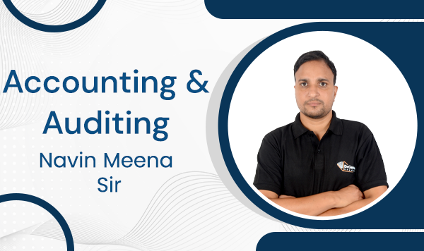 Accounting and Auditing (लेखांकन एवं अंकेक्षण)